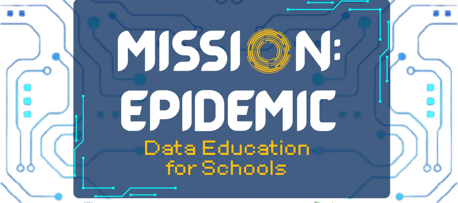 Mission Epidemic Data Education for Schools